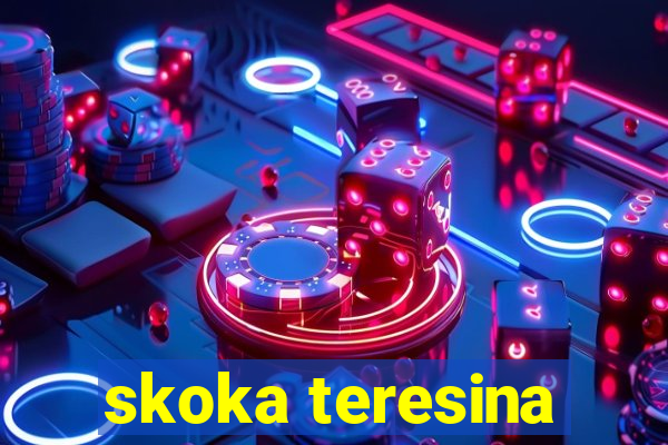 skoka teresina